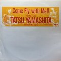 TATSU YAMASHITA/COME FLY WITH ME!!
