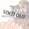 KISHIDAN (氣志團)/Oneway Generation