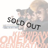 KISHIDAN (氣志團)/Oneway Generation