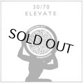 30/70 / ELEVATE