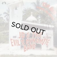 JD & THE EVIL'S DYNAMITE BAND/EXPLODES ACROSS THE NATION