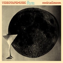 画像1: VIDEOTAPEMUSIC/Cocktail Moon feat. Mellow Fellow & Andy Chlau