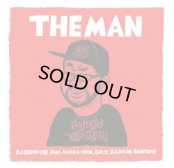 画像1: DJ CHUCK-TEE feat. MACKA-CHIN , GOCCI , KASHI DA HANDSOME/THE MAN