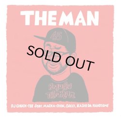 画像1: DJ CHUCK-TEE feat. MACKA-CHIN , GOCCI , KASHI DA HANDSOME/THE MAN