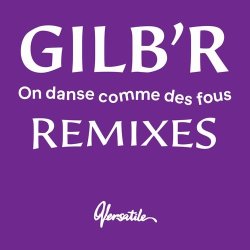 画像1: GILB'R/ON DANSE COMME DES FOUS - REMIXES EP
