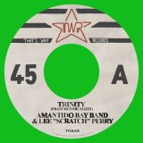 AMANTIDO BAY BAND/TRINITY FEAT. LEE 'SCRATCH' PERRY​