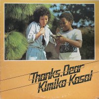KIMIKO KASAI (笠井紀美子) /THANKS, DEAR