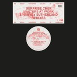 SURPRISE CHEF/MASTERS AT WORK & HARVEY SUTHERLAND REMIXES