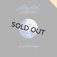 MALIK ALSTON/IN A BETTER WAY