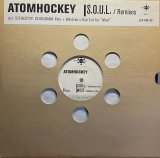 ATOMHOCKEY/S.O.U.L. REMIXES