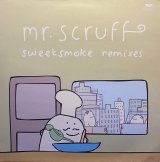 MR. SCRUFF/SWEETSMOKE REMIXES