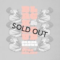 STRO ELLIOT/BLACK & LOUD: JAMES BROWN REIMAGINED BY STRO ELLIOT