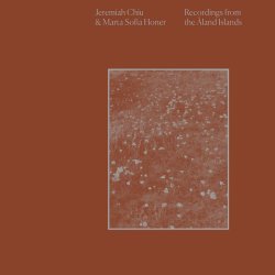 画像1: JEREMIAH CHIU & MARTA SOFIA HONER/RECORDINGS FROM THE ALAND ISLANDS