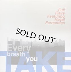 画像1: FULL FLAVA/EVERY BREATH YOU TAKE
