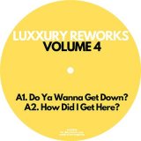 LUXXURY/REWORKS VOLUME 4