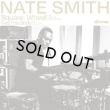 NATE SMITH/SQUARE WHEEL