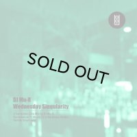 DJ Mu-R/Wednesday Singularity