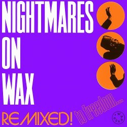 画像1: NIGHTMARES ON WAX/REMIXED! TO FREEDOM...