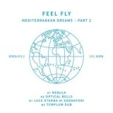 FEEL FLY/MEDITERRANEAN DREAMS PART 2