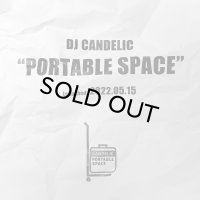 DJ CANDELIC/PORTABLE SPACE