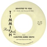 CARLTON JUMEL SMITH / COLD DIAMOND & MINK/DEVOTED TO YOU (COLOR VINYL)