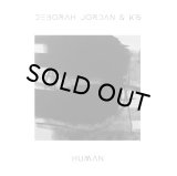 DEBORAH JORDAN & K15/HUMAN