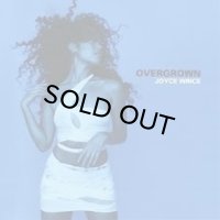 JOYCE WRICE/OVERGROWN