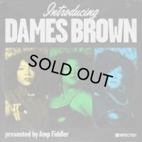 DAMES BROWN/INTRODUCING DAMES BROWN