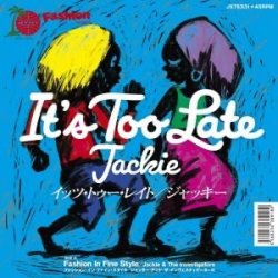 画像1: JACKIE/IT'S TOO LATE