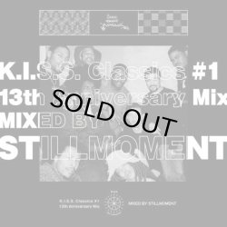 画像1: STILLMOMENT/K.I.S.S. Classics #1 - 13th Anniversary Mix