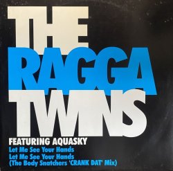画像1: THE RAGGA TWINS/LET ME SEE YOUR HANDS