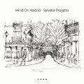 SALVATOR DRAGATTO/MIND ON MADRID