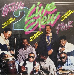 画像1: 2 LIVE CREW/THE BOMB HAS DROPPED