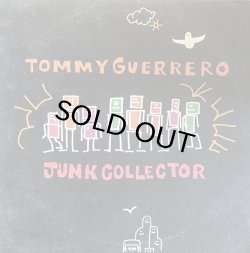 画像1: TOMMY GUERRERO/JUNK COLLECTOR