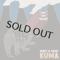 KUMA/HONEY & GROAT