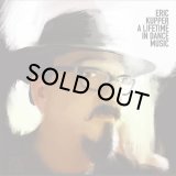 ERIC KUPPER/A LIFETIME IN DANCE MUSIC
