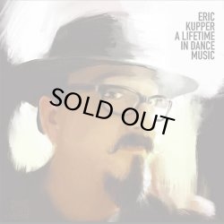 画像1: ERIC KUPPER/A LIFETIME IN DANCE MUSIC