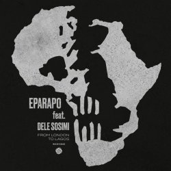 画像1: EPARAPO/FROM LONDON TO LAGOS (REMIXES) FEAT. DELE SOSIMI