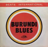 BEATS INTERNATIONAL/BURUNDI BLUES