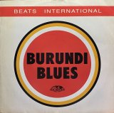 BEATS INTERNATIONAL/BURUNDI BLUES