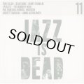 ADRIAN YOUNGE & ALI SHAHEED MUHAMMAD/JAZZ IS DEAD 011