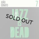 ADRIAN YOUNGE & ALI SHAHEED MUHAMMAD/JOAO DONATO JAZZ IS DEAD 007