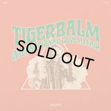 TIGERBALM/INTERNATIONAL LOVE AFFAIR