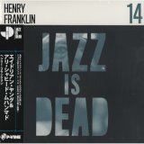 ADRIAN YOUNGE & ALI SHAHEED MUHAMMAD/JAZZ IS DEAD 014 HENRY FRANKLIN