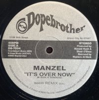 MANZEL/IT'S OVER NOW