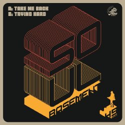 画像1: SOUL BASEMENT/TAKE ME BACK / TRYING HARD (FEAT.LANA GORDON)