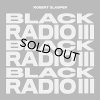 ROBERT GLASPER/BLACK RADIO III