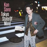 KAN SANO/Tokyo State Of Mind