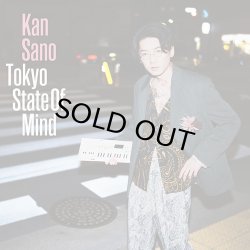 画像1: KAN SANO/Tokyo State Of Mind