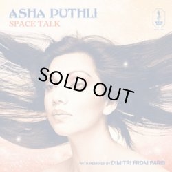 画像1: ASHA PUTHLI/SPACE TALK: WITH REMIXES BY DIMITRI FROM PARIS